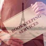 Launching Your French Dream: Why US Bookkeeping Services Can Be Your Startup’s Secret Weapon